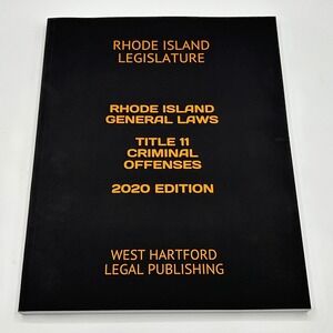 Rhode Island General Laws Title 11 Criminal Offenses 2020 Edition‎ Paperback
